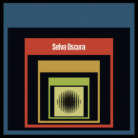 selva oscura - selva oscura